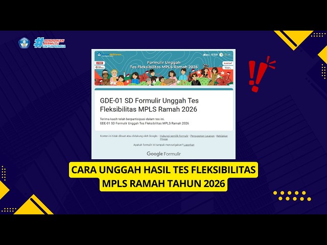 CARA LENGKAP UNGGAH HASIL TES FLEKSIBILITAS MPLS RAMAH TAHUN 2026