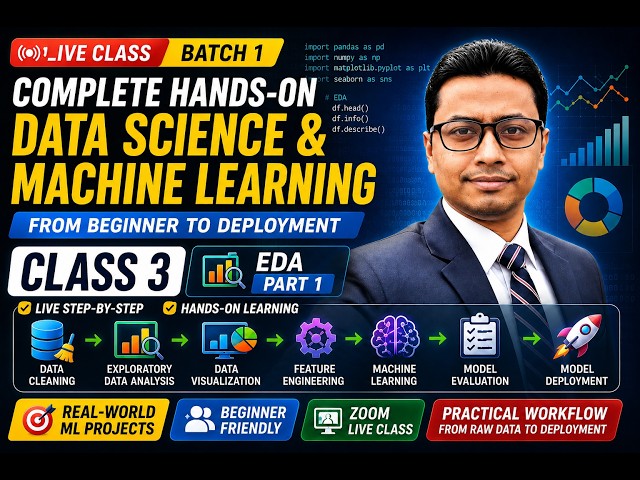 ক্লাস 3 | EDA -Part 1 | Machine Learning & Data Analysis Course | Step-by-Step (Bangla)