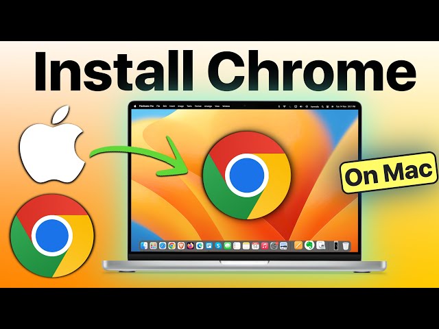 How to Install Google Chrome on Mac? Download Google Chrome on Mac
