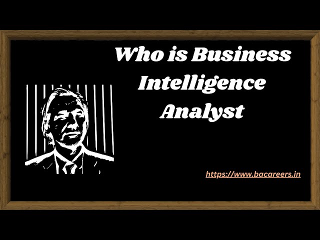 How to Become a Business Intelligence Analyst @bacareers.in