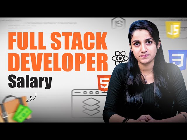 🔥 Full Stack Web Developer Salary in 2025 | How Much Do Full Stack Developers Make? | Intellipaat