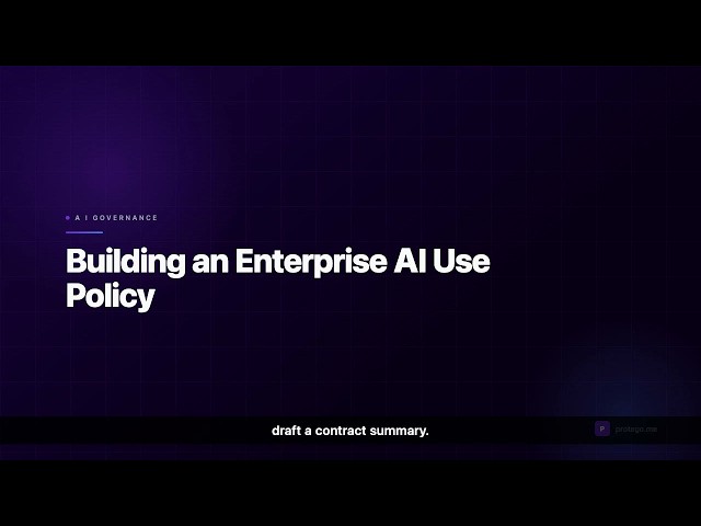 AI Security Lesson 7: Building an Enterprise AI Use Policy