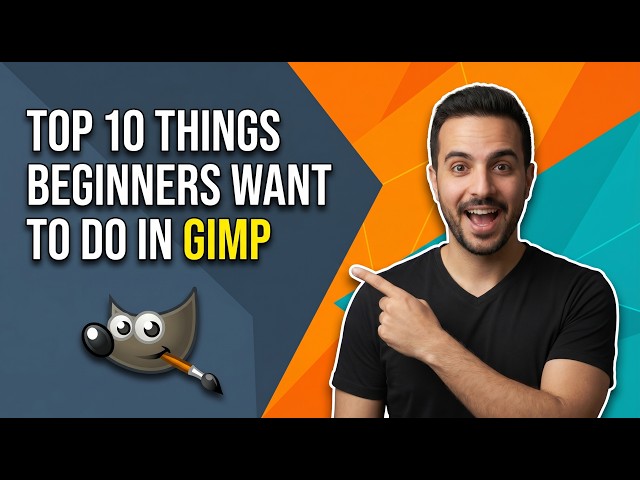 Top 10 Things Beginners Want To Know How To Do GIMP [Easy Beginner Guide]
