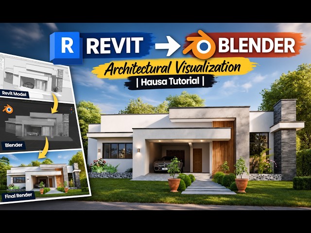 Revit to Blender: Full Architectural Visualization | Daga Revit zuwa Blender  Hausa Tutorial