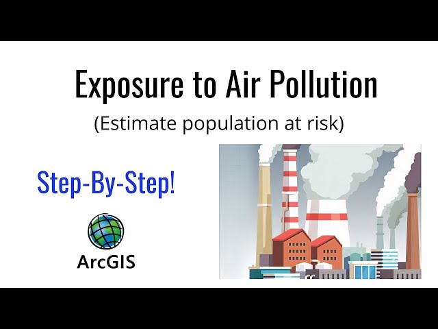 How to estimate number of people under air pollution using ArcGIS?