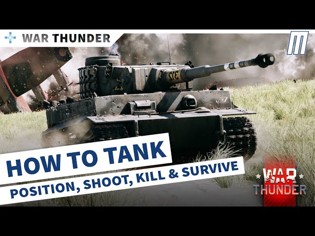 War Thunder Beginner's Guide to Tanking / How to Tank / Noob Reference