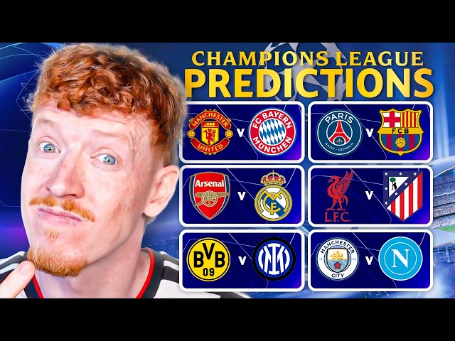 MY FULL CHAMPIONS LEAGUE PREDICTIONS!