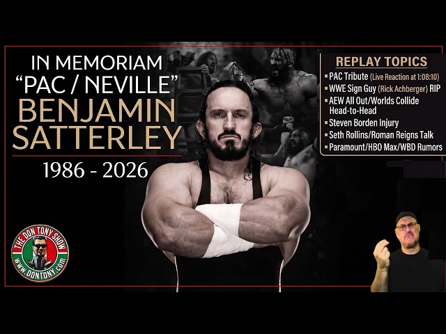 🟢LIVE: PAC/Neville Passes Away; WWE/AEW Talk; Live Q&A | Sit-Down w/ Don Tony