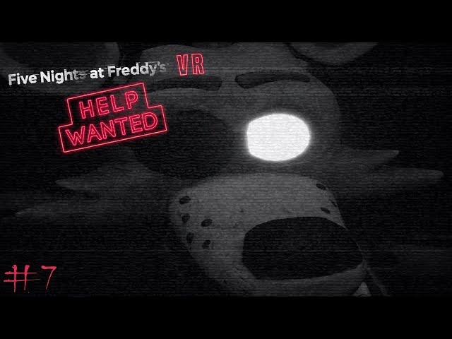 Nightmares | FNAF VR: Help Wanted Episode 7
