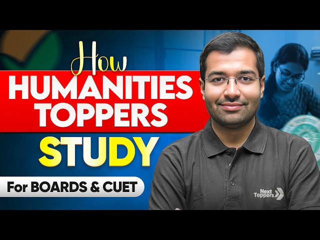 How Humanities Toppers Study for Boards & CUET Exam 2027? 🤯| Class 12th Study Strategy