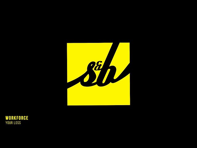 Workforce - Your Loss