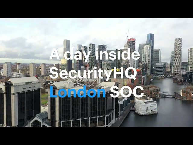 A Day Inside SecurityHQ's London Security Operation Center (SOC)