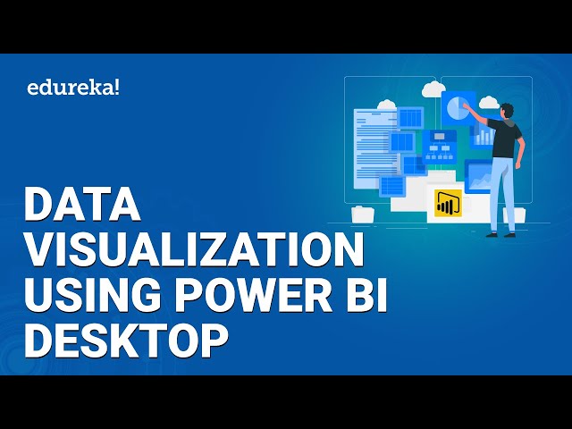 Data Visualization Using Power BI Desktop | Power BI Desktop Tutorial | Power BI Training | Edureka