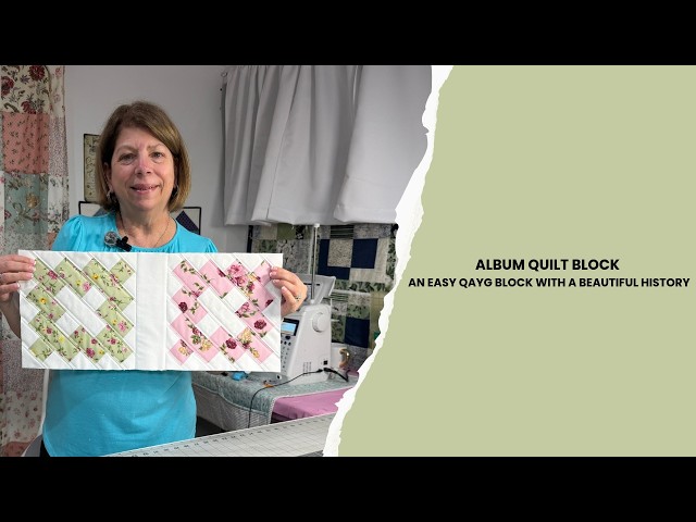 Album Quilt Block | An Easy QAYG Block with a Beautiful History #AlbumQuiltBlock #QAYG #MyQuiltRoom