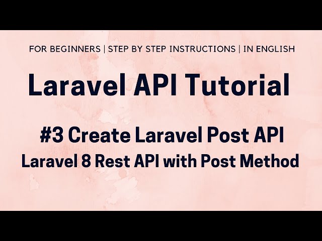 #3 Laravel API Tutorial | Create Laravel 8 Post API | Laravel 8 Post API / Rest API with Post Method