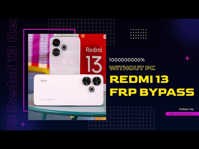 Redmi 13 HyperOs Android 14/15 FRP Bypass/ Unlock Google Account Lock , Without PC