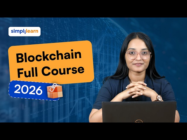 Blockchain Full Course 2026 | Blockchain Tutorial For Beginners | Blockchain Course | Simplilearn