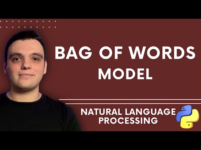 NLP for Beginners: Easy Guide to Python’s Bag of Words (BoW) Model