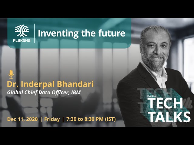 Tech Talk #10 | Inventing the Future with Dr Inderpal Bhandari