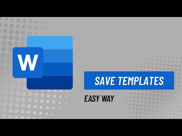 Word Tips: Save as Template for Faster Document Creation