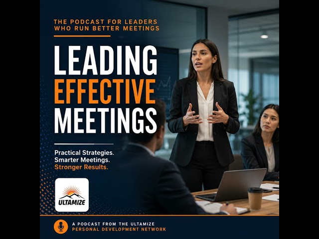 Your Real Job as a Meeting Leader - Direction, Time, Decision