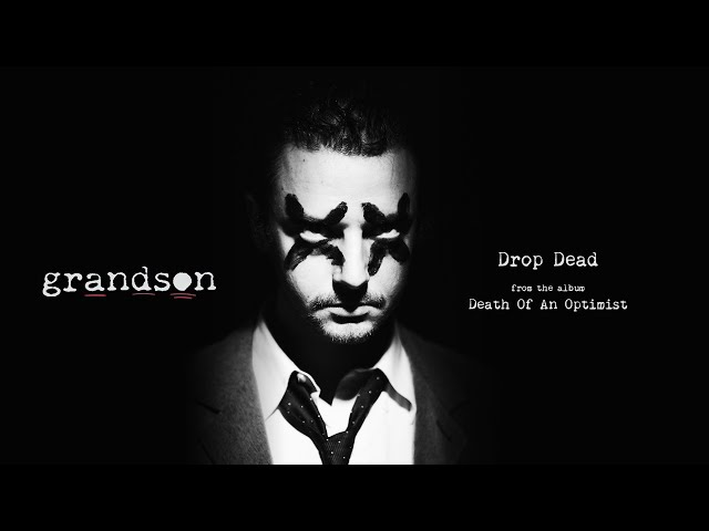 grandson - Drop Dead [Official Audio]