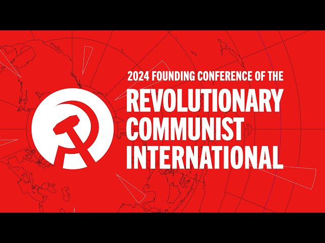 Launch of the Revolutionary Communist International