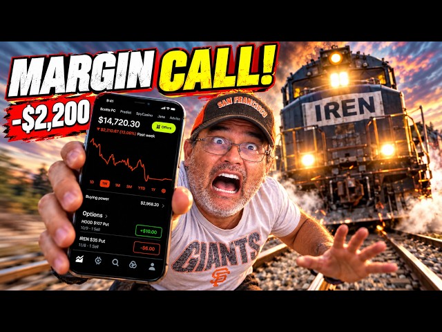 IREN Triggered My First Margin Call… Down $2,200 in One Week!