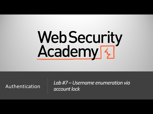 Authentication Vulnerabilities - Lab #7 Username enumeration via account lock | Long Version
