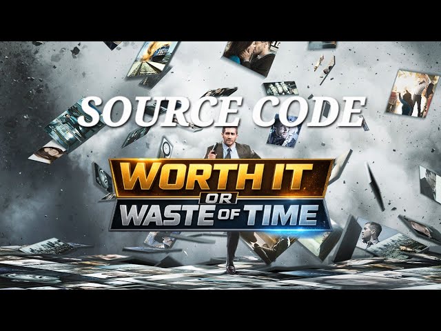 Worth it or Waste of Time - Source Code