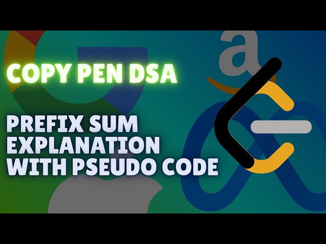 Prefix Sum Technique Explained | Copy Pen DSA with Pseudo Code