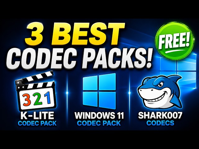 Must-Have Codec Packs for Windows in 2026 (100% FREE!)