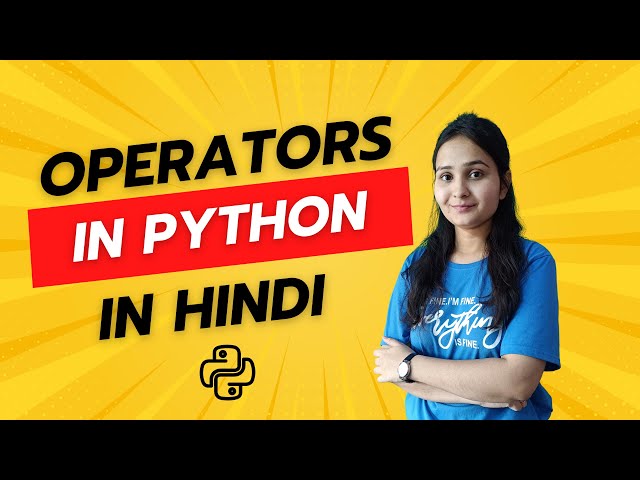 Operators in Python | Types of Operators | Python Operators Explained  in Hindi | Python Tutorials