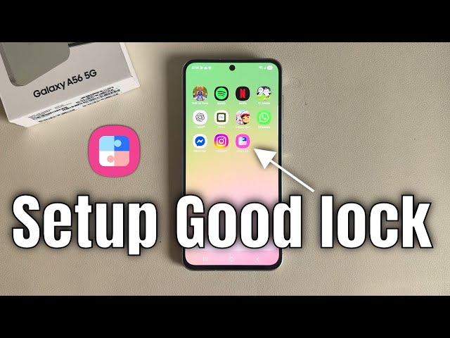 How to setup good lock Samsung galaxy a56 5G (Quick & Easy)