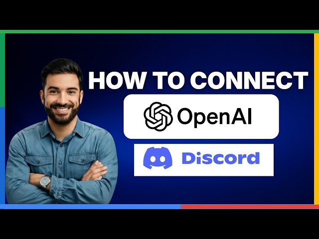 How to connect OpenAI with Discord[2026 Full Guide]
