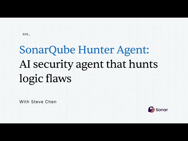SonarQube Hunter Agent: AI Security Agent That Hunts Logic Flaws