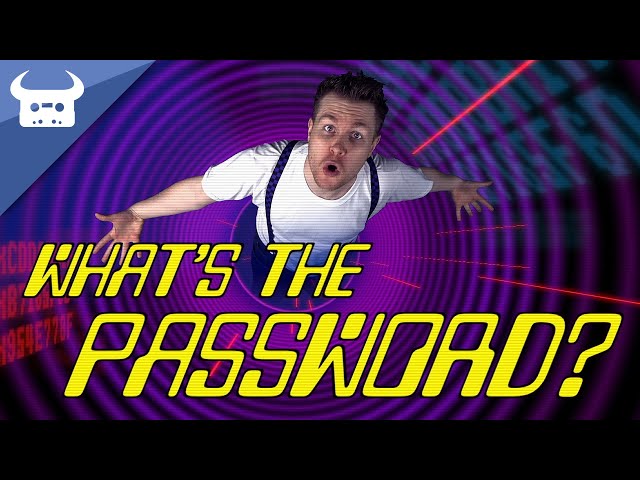 WHAT'S THE PASSWORD!? (whole ass music video about how annoying it is to remember so many passwords)