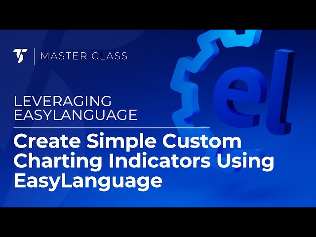 Create Simple Custom Charting Indicators Using EasyLanguage