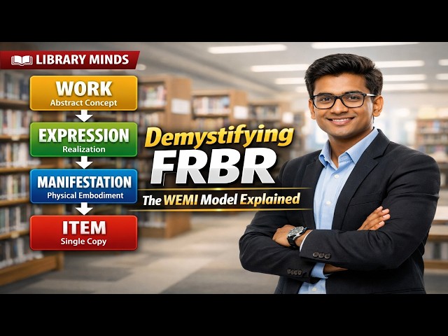 Library Science Basics: Understanding FRBR and the WEMI Model