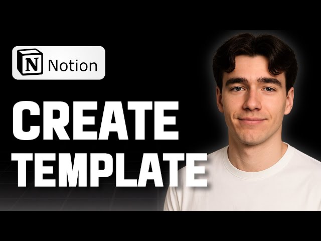How to Create a Template in Notion (Tutorial 2025)