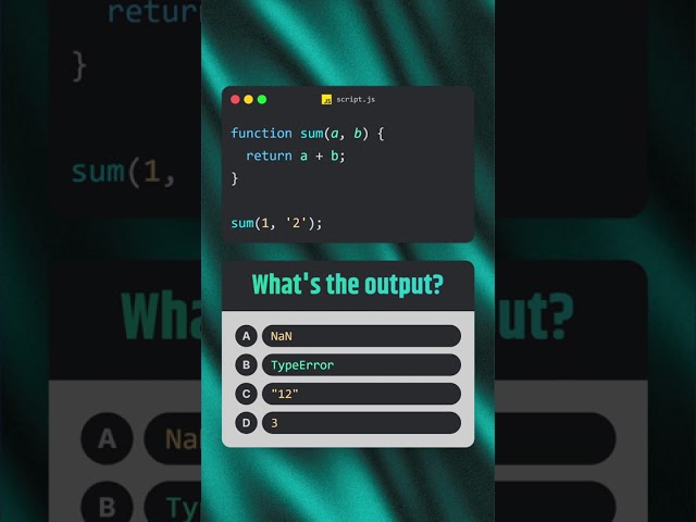 JS Quiz: What's `sum(1, '2')` output? 🤔 The answer might surprise you! #JavaScript #CodingQuiz #Dev