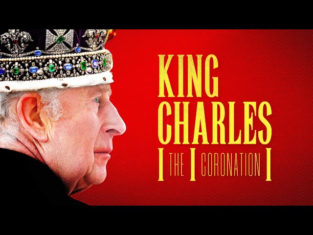 Charles III : Le Couronnement (2023) | DOCUMENTAIRE COMPLET | HD