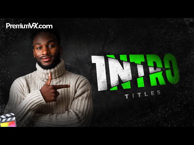Intro Titles for Final Cut Pro