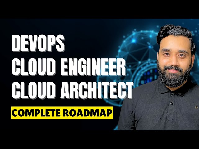 DevOps & Cloud Engineer Full course Roadmap 2025 – Developer to Architect