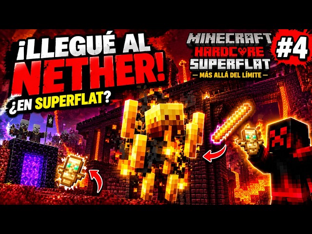 ¡PRIMERA RAID Y VIAJE AL NETHER!🔥| MINECRAFT HARDCORE SUPERFLAT: MÁS ALLÁ DEL LÍMITE #4