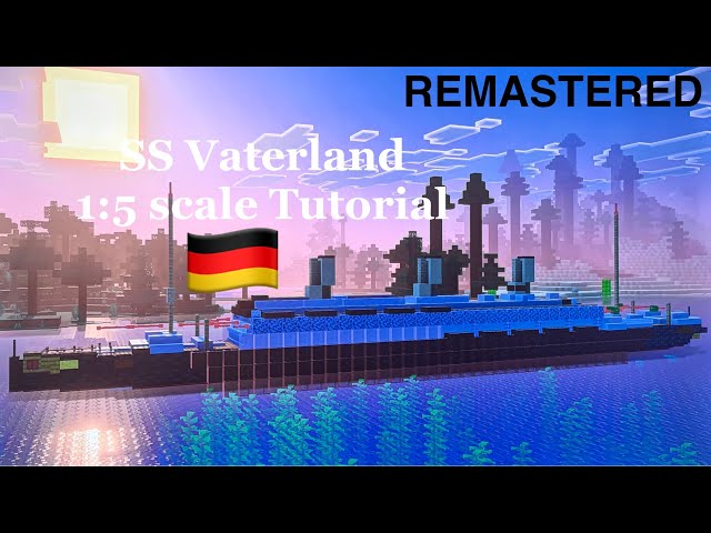Minecraft SS Vaterland 1:5 scale Tutorial | Imperator-class ocean liner