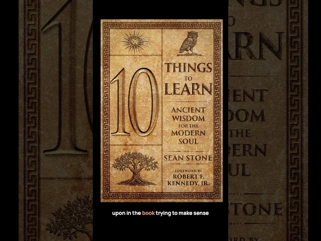 🔥 THE 10 LESSONS EVERY SOUL MUST LEARN — Sean Stone on Ancient Wisdom for the Modern World