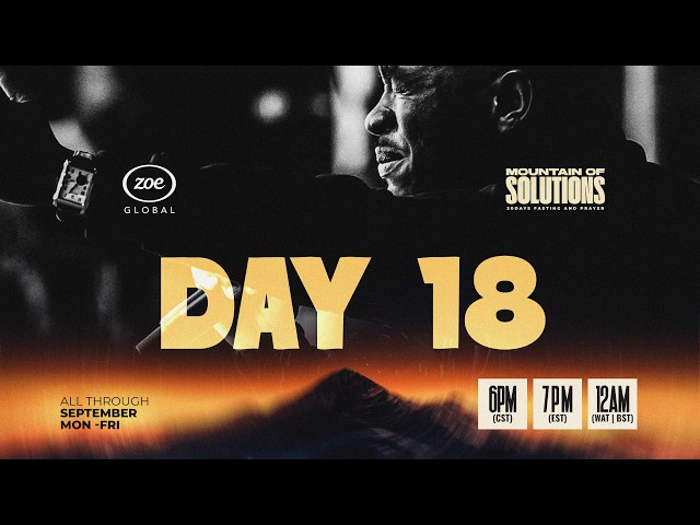 Day 18 Mountain of Solutions | 3rd Prayer Watch with Pst. Dolapo Lawal