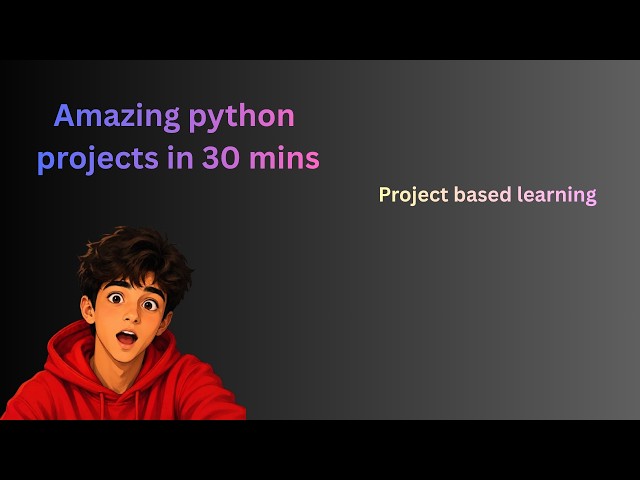 4 amazing beginner level python projects