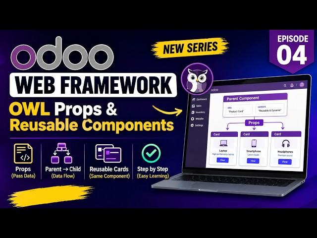 Odoo Web Framework Tutorial | Build a Reusable Card Component & Learn Props | Video 4